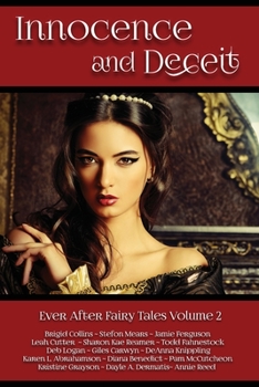 Paperback Innocence and Deceit: 14 Fairy Tales Retold, Reimagined, and Reinvented Book