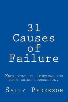 Paperback 31 Causes of Failure: Know what is stopping you from being successful. Book