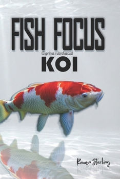 Fish Focus Koi (Cyprinus rubrofuscus): Behaviour, Care, and Natural Habitat Guide
