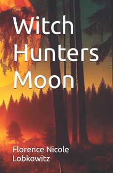 Witch Hunters Moon