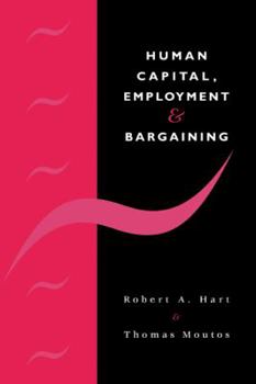 Paperback Human Capital, Employment and Bargaining Book