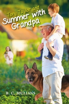 Paperback Tony Taylor and Summer with Grandpa: Volume 1 Book