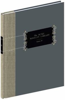 The Acme Novelty Library #18 - Book #18 of the Acme Novelty Library