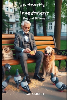 A Heart’s Investment - Beyond Billions