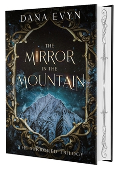 The Mirror in the Mountain - Book #2 of the Mirrored Trilogy