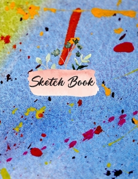 Sketchbook for Drawing: 120 Pages of 8.5"x11" Blank Paper for Drawing, Sketching and Creative Doodling. Personalized Artist Notebook and Sketchbook Journal