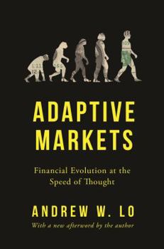 Paperback Adaptive Markets: Financial Evolution at the Speed of Thought Book