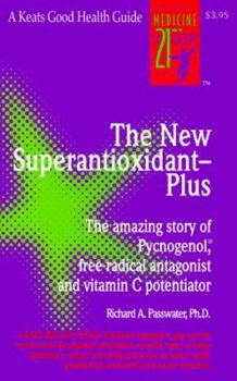 Paperback The New Superantioxidant--Plus Book
