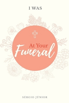 Paperback I Was at Your Funeral Book