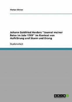 Paperback Johann Gottfried Herders "Journal meiner Reise im Jahr 1769" im Kontext von Aufklärung und Sturm und Drang [German] Book