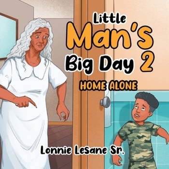 Paperback Little Man's Big Day 2: Home Alone Book