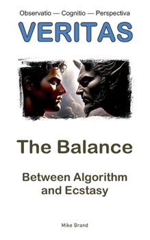 Paperback The Balance: Between Algorithm and Ecstasy Book