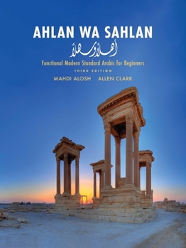 Hardcover Ahlan Wa Sahlan: Functional Modern Standard Arabic for Beginners Book