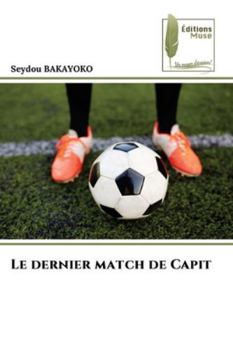 Paperback Le dernier match de Capit [French] Book