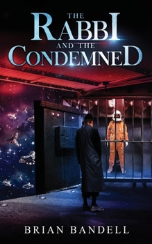 Paperback The Rabbi and the Condemned Book