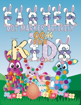 Paperback Easter Dot Marker Activity Book for Kids vol.1 Book