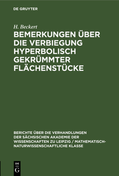 Hardcover Bemerkungen Über Die Verbiegung Hyperbolisch Gekrümmter Flächenstücke [German] Book