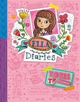 Total TV Drama - Book #12 of the Ella Diaries