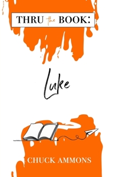 Paperback Thru the Book: Luke Book