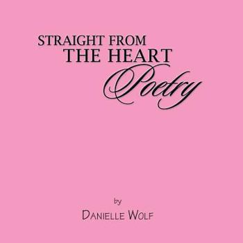 Paperback Straight from the Heart Poetry Book