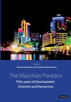 Paperback The Mauritian Paradox: Fifty years of Development, Diversity and Democracy Book