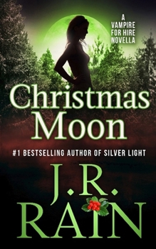 Christmas Moon - Book #4.5 of the Vampire for Hire