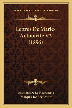 Paperback Lettres De Marie-Antoinette V2 (1896) [French] Book