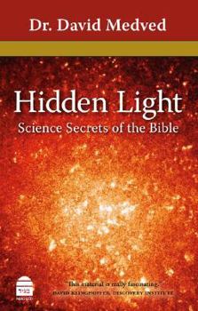 Hardcover Hidden Light: Science Secrets of the Bible Book
