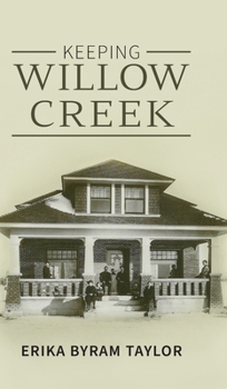 Hardcover Keeping Willow Creek Book