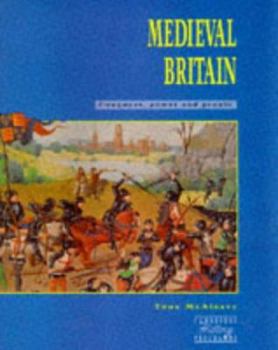 Paperback Medieval Britain: Conquest and Power Book
