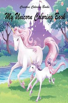 Paperback My Unicorn Coloring Book: Unicorn Coloring Book for kids 3-6 years with 50 different motives / size 6x9 inch Book