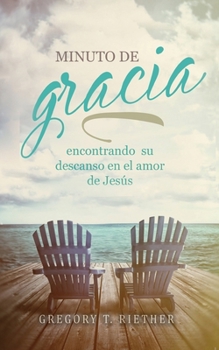 MINUTO DE GRACIA : Encontrando Tu Descanso  en el Amor de Jesús