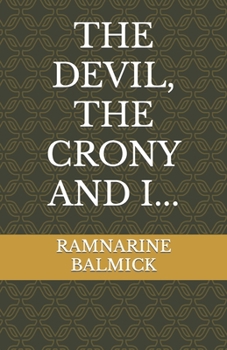 Paperback The Devil, the Crony and I... Book
