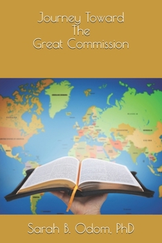 Paperback Journey Toward The Great Commission: 40 Days of Self Motivation Book