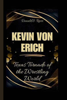 Paperback Kevin Von Erich: Texas Tornado of the Wrestling World Book