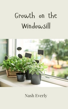 Growth on the Windowsill