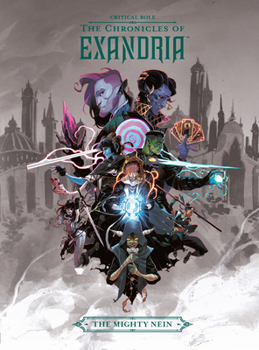 Hardcover Critical Role: The Chronicles of Exandria the Mighty Nein Book