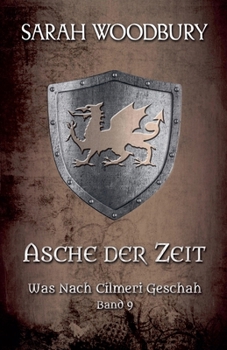 Asche der Zeit (Was Nach Cilmeri Geschah)