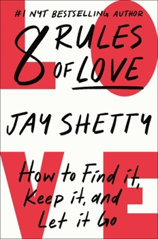 Hardcover 8 Rules of Love: How to Find It, Keep It, and Let It Go Book