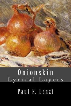 Paperback Onionskin: Lyrical Layers Book