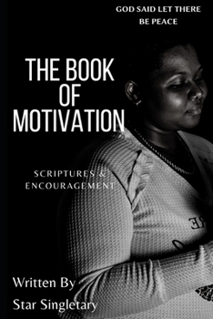 Paperback The Book of Motivation: Scriptures & Encouragement Book