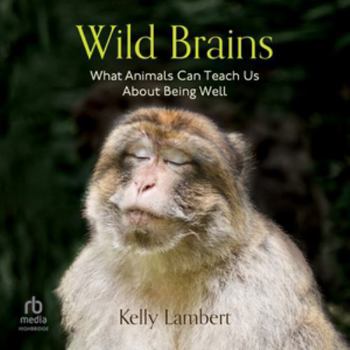 Wild Brains: Translating Adaptive Mental Health Strategies from the Bush to the Bedside