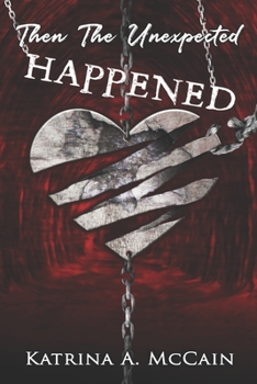 Paperback Then The Unexpected Happened Book