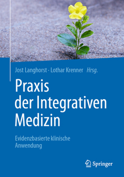 Hardcover PRAXIS Der Integrativen Medizin: Evidenzbasierte Klinische Anwendung [German] Book
