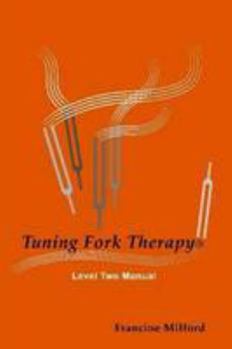 Paperback Tuning Fork TherapyÆ Level Two Book