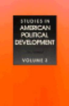 Paperback Studies in American Political Development: An Annual, Volume 3 Book