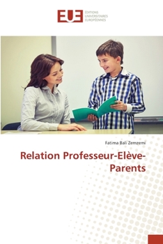 Paperback Relation Professeur-Elève-Parents [French] Book