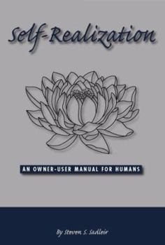 Paperback Self-realization: An Owner-User Manual for Human Beings Book