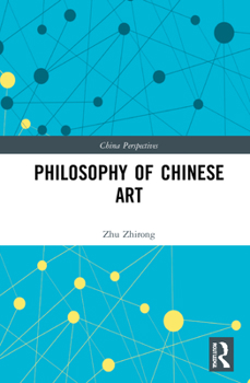 Hardcover Philosophy of Chinese Art Book