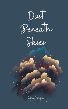 Paperback Dust Beneath Skies Book